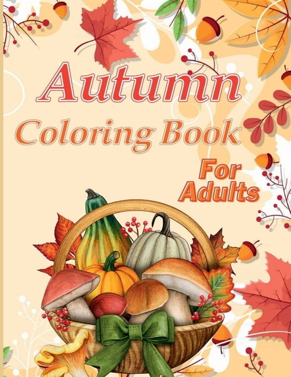 Autumn Coloring Book For Adults: Large Print Illustrations of Fall Season, Simple and Bold Coloring for Adults to Relax , (Paperback)