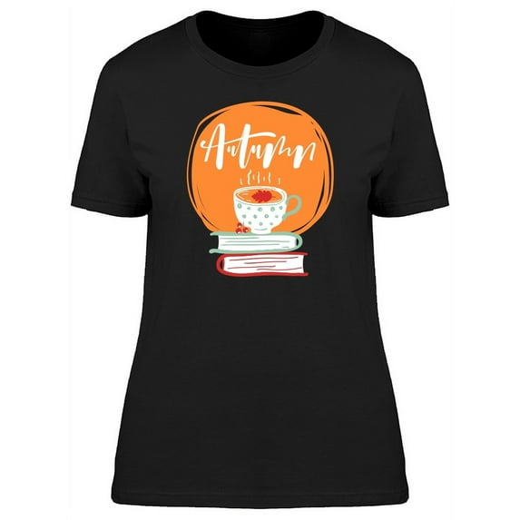 Autumn, Cup Of Tea And Books T-Shirt Women -Image by Shutterstock, Female Small