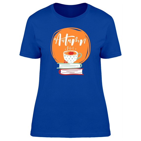 Autumn, Cup Of Tea And Books T-Shirt Women -Image by Shutterstock, Female x-Large