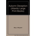 thumbnail image 1 of Pre-Owned Autumn Deception (Atlantic Large Print Books) Hardcover, 1 of 1