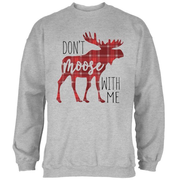 Autumn Don't Moose with Me Mens Sweatshirt Heather SM