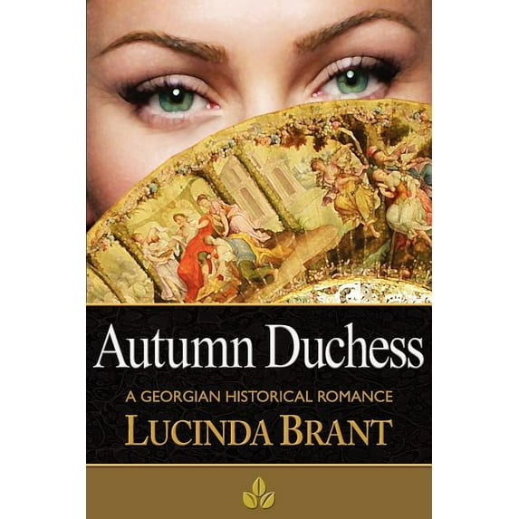 Autumn Duchess: A Georgian Historical Romance, (Paperback)
