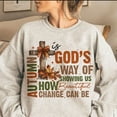thumbnail image 1 of Autumn Is God's Way Of Showing US How Beautiful Change Can Be, Retro Fall Sweatshirt, Fall Coquette Bow Sweatshirt, Fall Christian Sweatshirt, Autumn Jesus Sweatshirt, 1 of 5