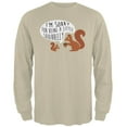 thumbnail image 1 of Autumn I'm Sorry for Being a Little Squirrelly Squirrel Mens Long Sleeve T Shirt Sand LG, 1 of 1