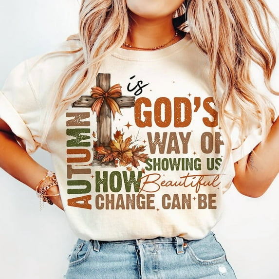 Autumn Is God'S Way Of Showing Us How Beautiful Change Can Be, Retro Fall Shirt, Fall Coquette Bow Shirt, Fall Christian Shirt, Autumn Jesus Shirt