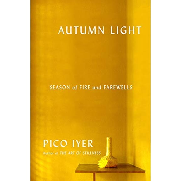 Pre-Owned Autumn Light: Season of Fire and Farewells (Hardcover) 0451493931 9780451493934