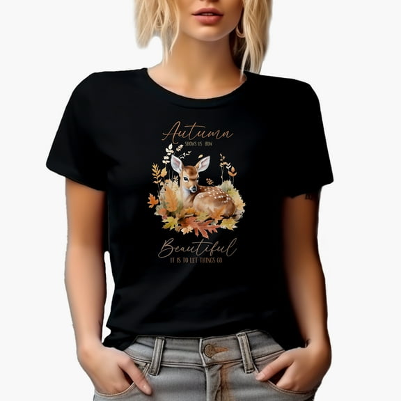 Autumn Shows Us How Beautiful It Is to Let Things Go, Watercolor Deer Art Merch Gift, Black T-Shirt, Small