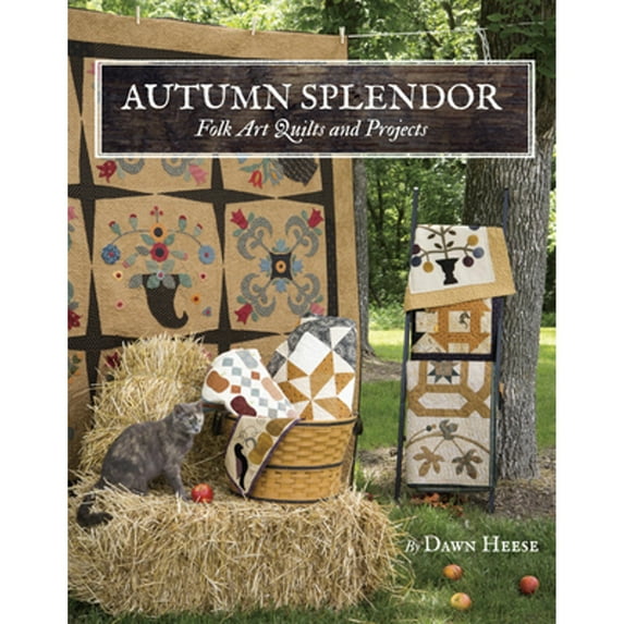 Pre-Owned Autumn Splendor: Folk Art Quilts and Projects (Paperback) 1611691370 9781611691375