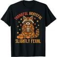 thumbnail image 1 of Autumn Thankful Grateful Slightly Feral Funny Raccoon Fall T-Shirt,Top Tees,Black, 1 of 4