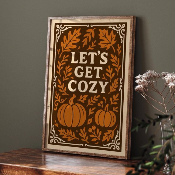 Autumn Wall Art, "Let'S Get Cozy" Poster, Fall Decor For Home UNFRAMED Poster, Wall Art for Decor, Present, 24x36