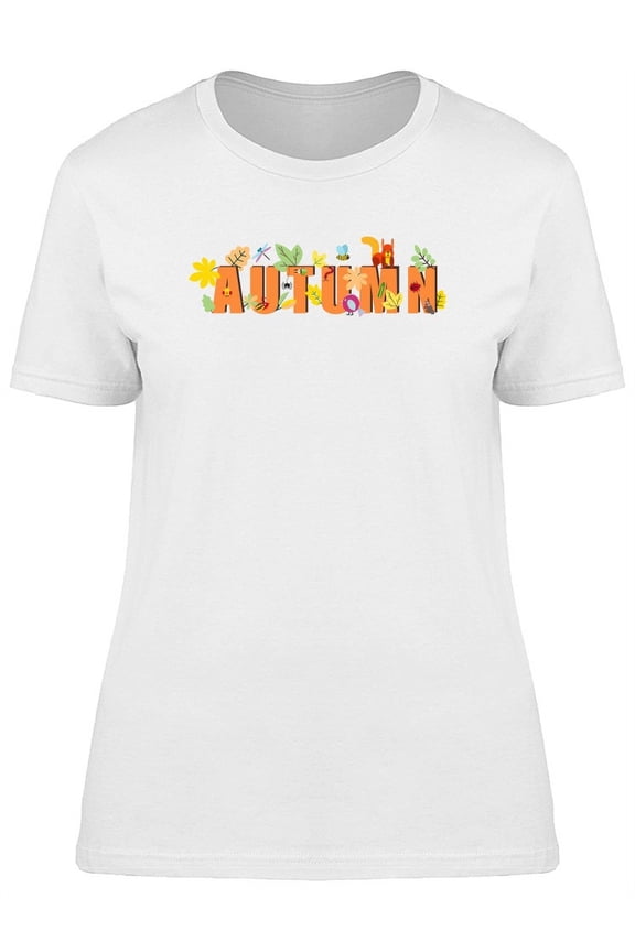 Autumn Word Decorated T-Shirt Women -Image by Shutterstock, Female Medium