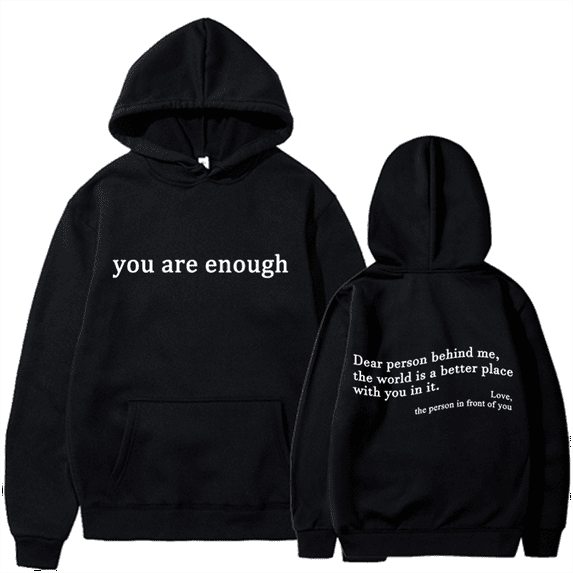 Autumn You Are Enough Printed Trendy Sweatshirts Hip Hop Neutral Street Pullover Sweatshirts High Quality Hot Selling Tops