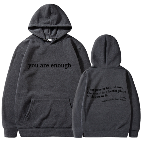 Autumn You Are Enough Printed Trendy Sweatshirts Hip Hop Neutral Street Pullover Sweatshirts High Quality Hot Selling Tops