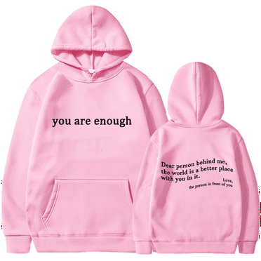 Autumn You Are Enough Printed Trendy Sweatshirts Hip Hop Neutral Street Pullover Sweatshirts High Quality Hot Selling Tops