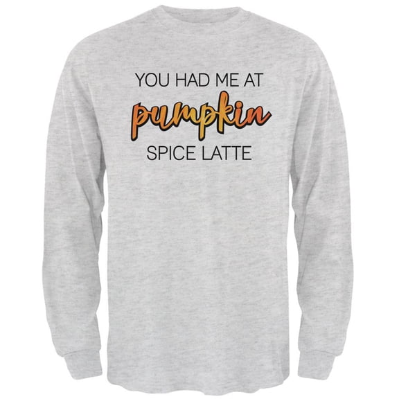 Autumn You Had Me at Pumpkin Spice Latte Mens Long Sleeve T Shirt Light Heather Grey LG