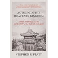 thumbnail image 1 of Pre-Owned Autumn in the Heavenly Kingdom: China, the West, and the Epic Story of the Taiping Civil War (Paperback) 0307472213 9780307472212, 1 of 1