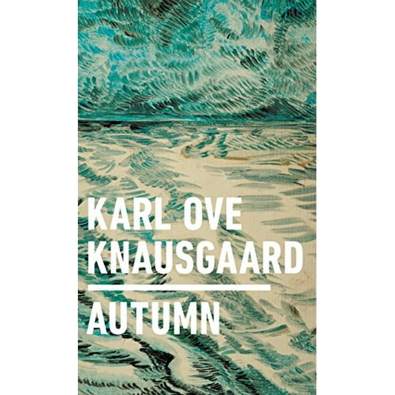 Pre-Owned Autumn (Hardcover 9780399563300) by Karl Ove Knausgaard