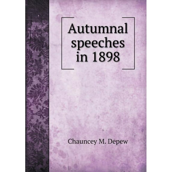 Autumnal Speeches in 1898 (Paperback)