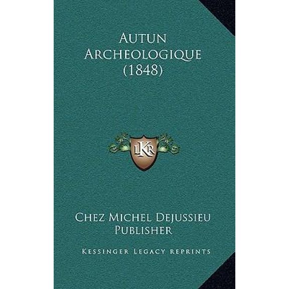 Autun Archeologique (1848) Paperback