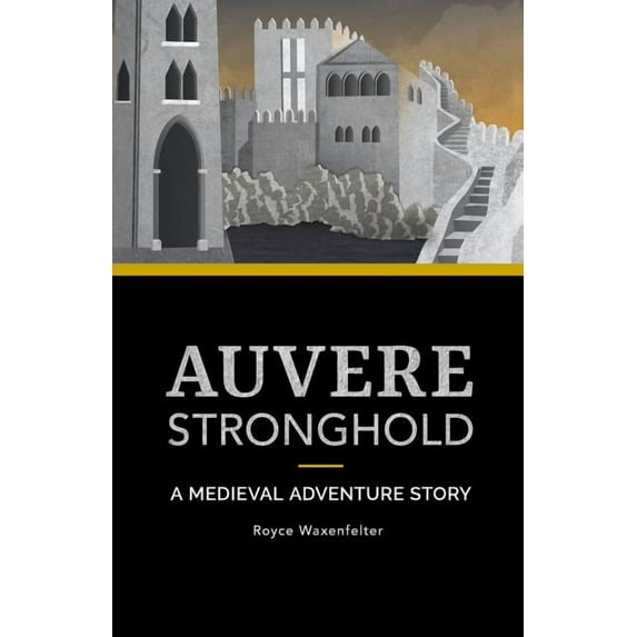 Auvere Stronghold: A Medieval Adventure Story