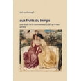 thumbnail image 1 of Aux Fruits du Temps: Une étude de la communauté LGBT au fil des années (Paperback), 1 of 1