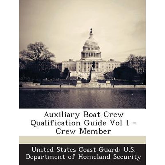 Auxiliary Boat Crew Qualification Guide Vol 1 - Crew Member (Paperback)