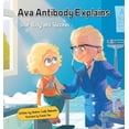 thumbnail image 1 of Ava Antibody Explains Your Body and Vaccines, (Hardcover), 1 of 1