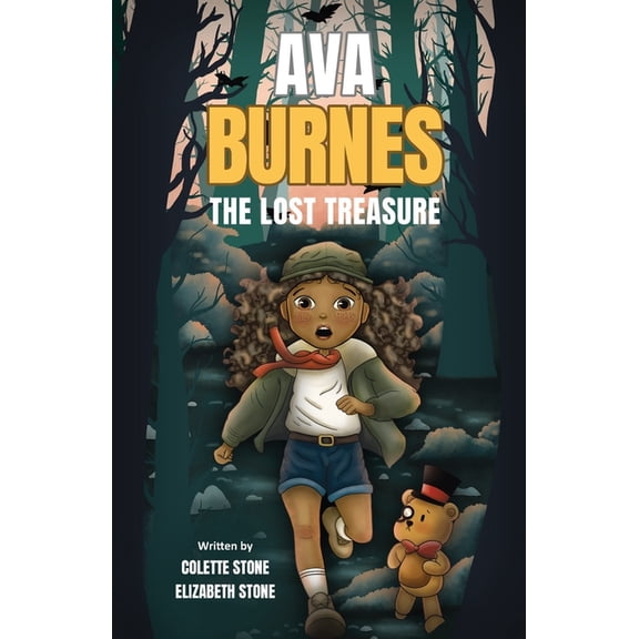 Ava Burnes Ava Burnes: The Lost Treasure, Book 1, (Paperback)