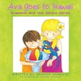 thumbnail image 1 of Ava Goes to Hawaii: Grammie and the Gecko Series, (Paperback), 1 of 1