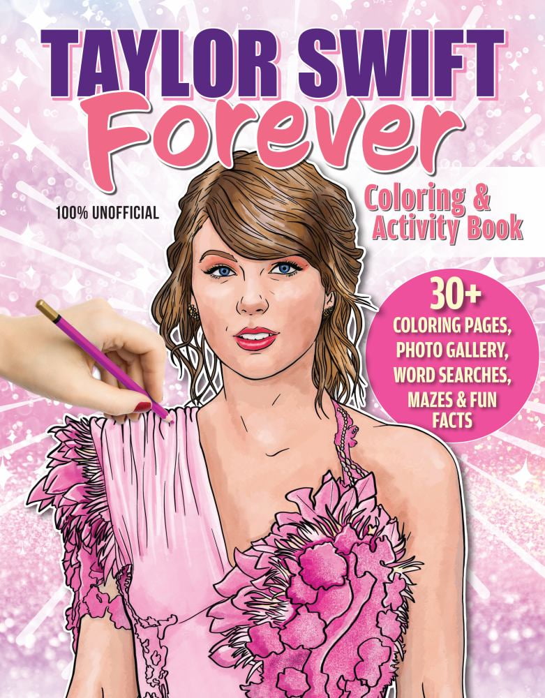 Ava Moore: Taylor Swift Forever Coloring and Activity Book, 96 pages (Paperback)