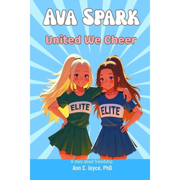 S.P.A.R.K. Ava Spark: United We Cheer, (Paperback)