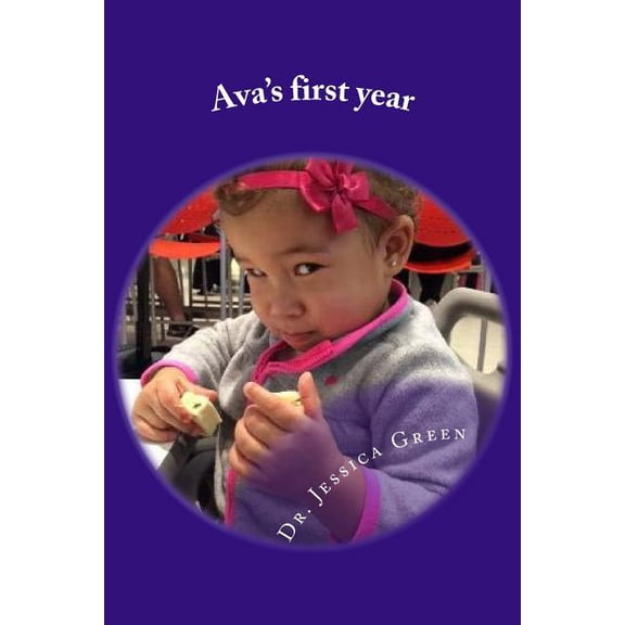 Ava's first year, (Paperback)