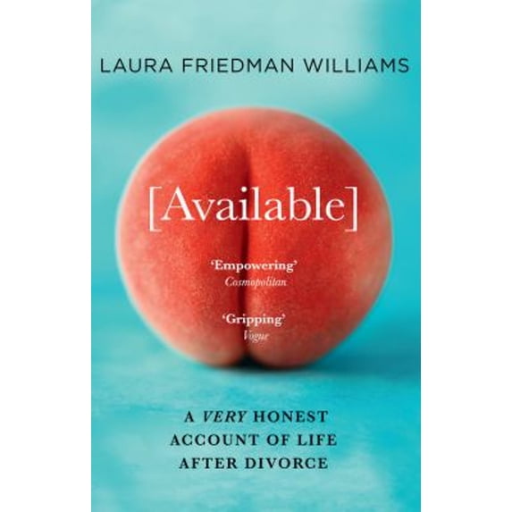 Pre-Owned Available: A Very Honest Account of Life After Divorce (Paperback) 0008395934 9780008395933