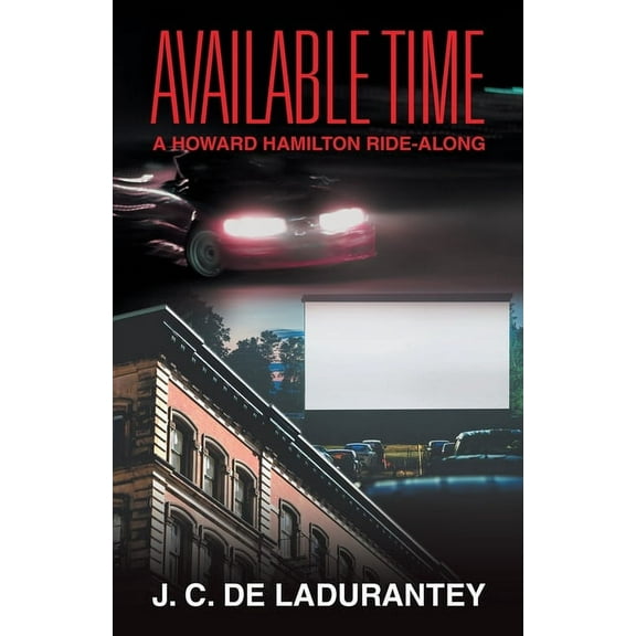 Available Time: A Howard Hamilton Ride-Along, (Paperback)