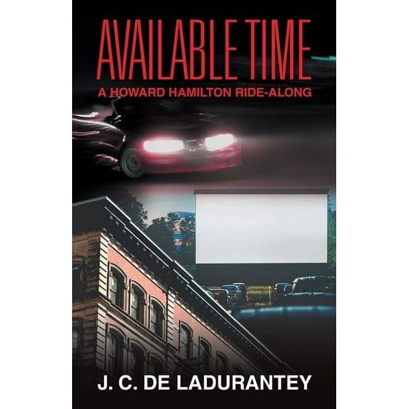 Available Time: A Howard Hamilton Ride-Along, (Paperback)