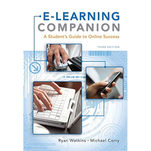 Pre-Owned E-Learning Companion: A Student's Guide to Online Success Paperback