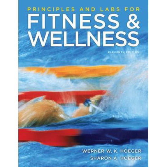 Pre-Owned Principles and Labs for Fitness and Wellness (Paperback) 0840069456 9780840069450