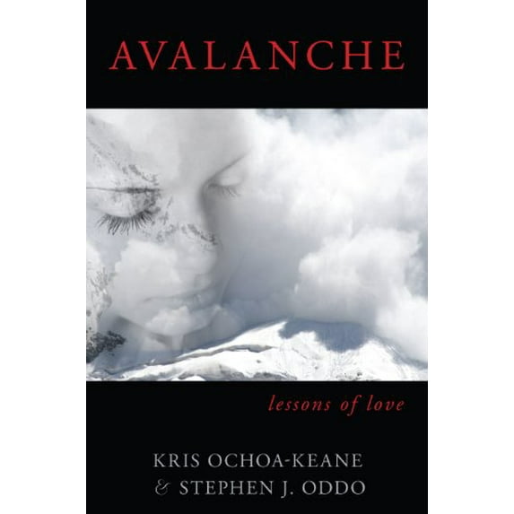 Pre-Owned Avalanche: Lessons of Love (Paperback) 0615529526 9780615529523