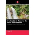 thumbnail image 1 of Avaliação da Reserva de Água Subterrânea (Paperback), 1 of 1