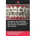 thumbnail image 1 of AvaliaÃ§Ã£o da atividade da LDH no FGC durante o movimento ortodÃ´ntico dos dentes, (Paperback), 1 of 1