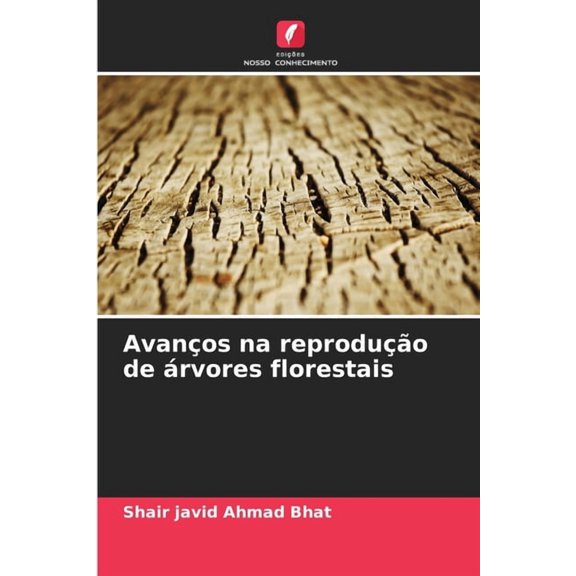 Avanos na reproduo de rvores florestais, (Paperback)