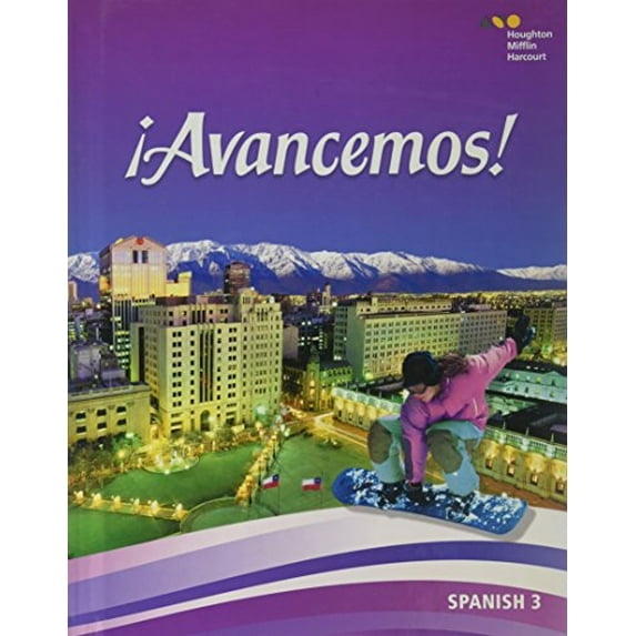 Pre-Owned avancemos!: Student Edition Level 3 2018 (Spanish Edition), 9780544861237, 054486123X, Hardcover, Student edition