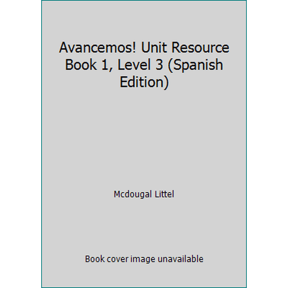 Pre-Owned Avancemos! Unit Resource Book 1, Level 3 (Spanish Edition) (Paperback) 061875363X 9780618753635