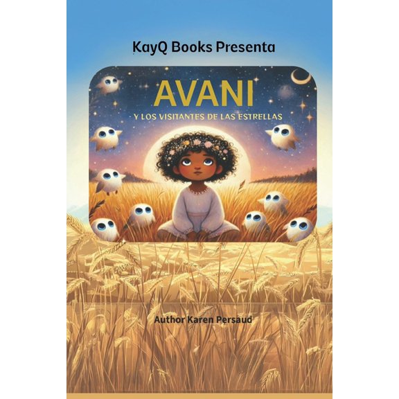 Avani Books in Spanish Avani Y Los Visitantes de Las Estrellas, (Paperback)