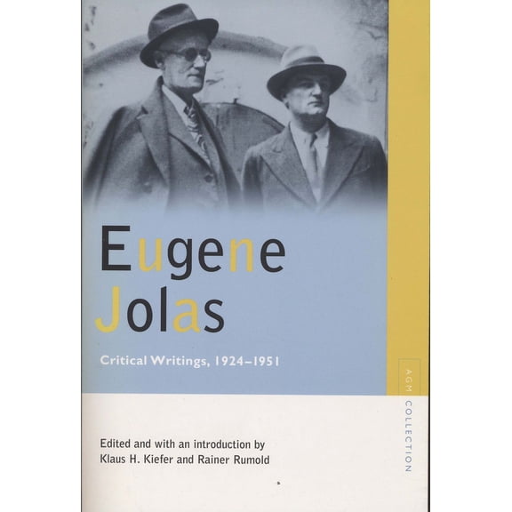 Avant-Garde & Modernism Collection: Eugene Jolas : Critical Writings, 1924-1951 (Paperback)