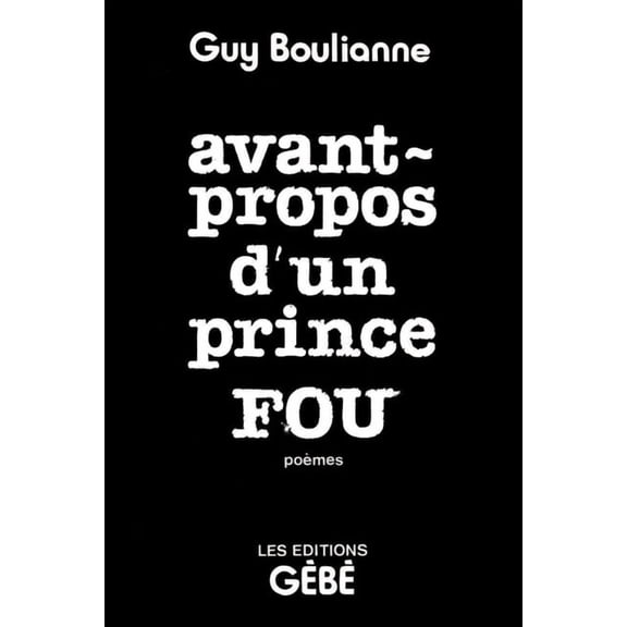 Avant-propos d'un prince fou, (Paperback)