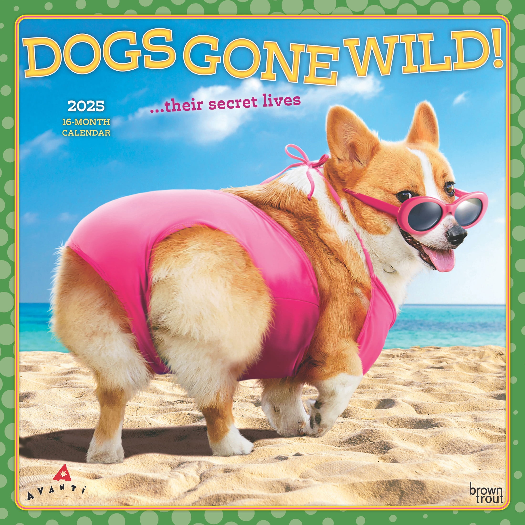 Avanti Dogs Gone Wild OFFICIAL 2025 12x24" (Hanging) Wall Calendar BrownTrout