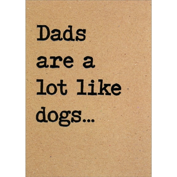 Avanti Press Dads Are A Lot Like Dogs: Dark Text on Light Brown Funny/Humorous Father's Day Card