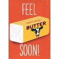 thumbnail image 1 of Avanti Press Feel Butter Soon Funny / Humorous A-Press Get Well Card, 1 of 2