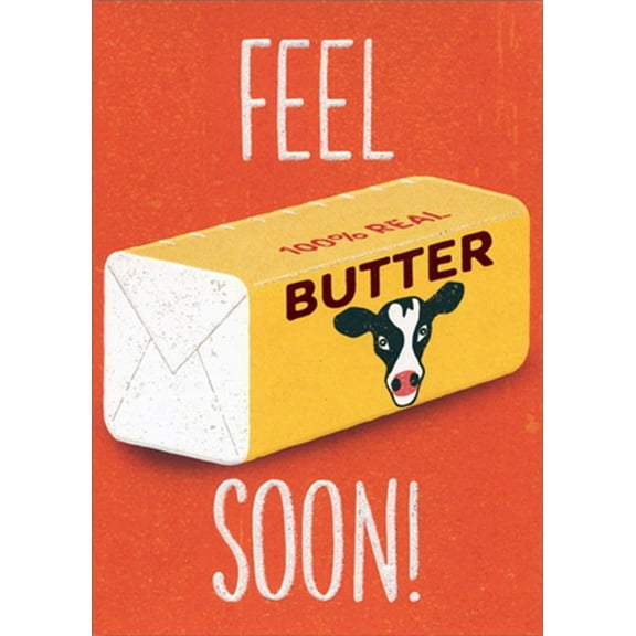 Avanti Press Feel Butter Soon Funny / Humorous A-Press Get Well Card